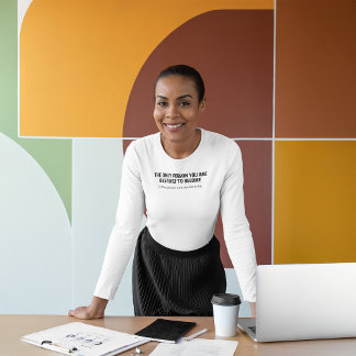 La personne que vous êtes destiné à être T-shirt