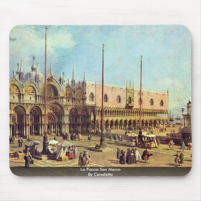 La Piazza San Marco. von Canaletto Mousepad (Vorne)
