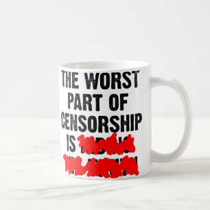 La pire partie du Mug drôle de censure