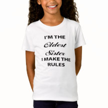 La Plus Ancienne Soeur Je Fais Le T-shirt Règles