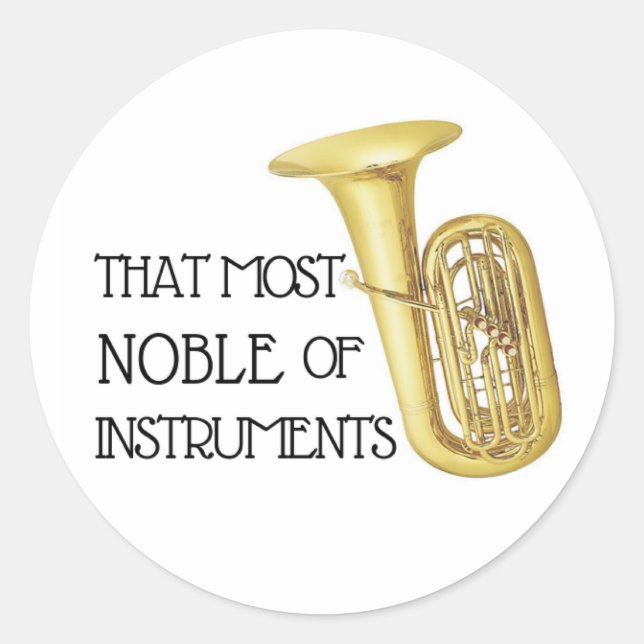 La plus noble des instruments - Tuba Sticker (Devant)