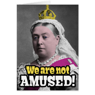 La Reine Victoria - "nous ne nous amusons pas ! "