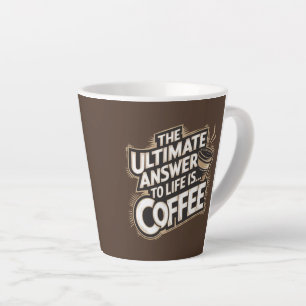 La réponse ultime à la vie est... Café Latte Mug
