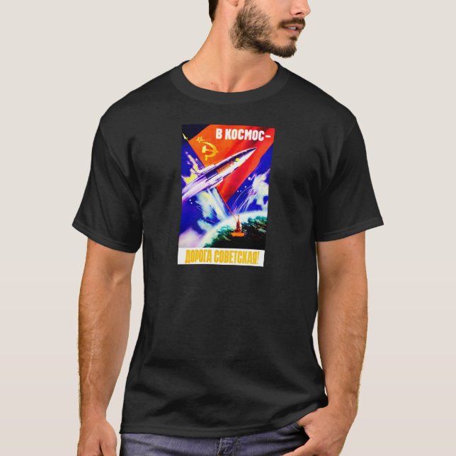 La route dans l'espace est soviétique ! T-shirts (Devant)