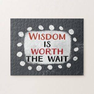 La Sagesse Vaut La Peine Du Puzzle D'Attendre
