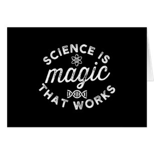 LA SCIENCE EST UNE MAGIE QUI FONCTIONNE