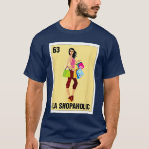 La Shopaholic Meican Bingo Kartenspiel Einkaufs Li T-Shirt