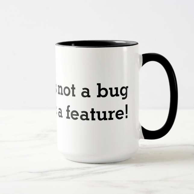 La tasse de café Geeky | ce n'est pas un insecte (Droite)