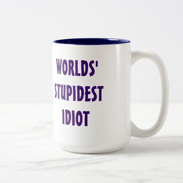 La tasse de l'idiot la plus stupide du monde (Droit)