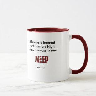 La tasse de Meep est interdite du lycée de Danver