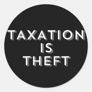 La Taxation Est Un Sticker De Vol