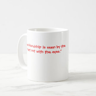 La véritable amitié se voit à travers le coeur mug