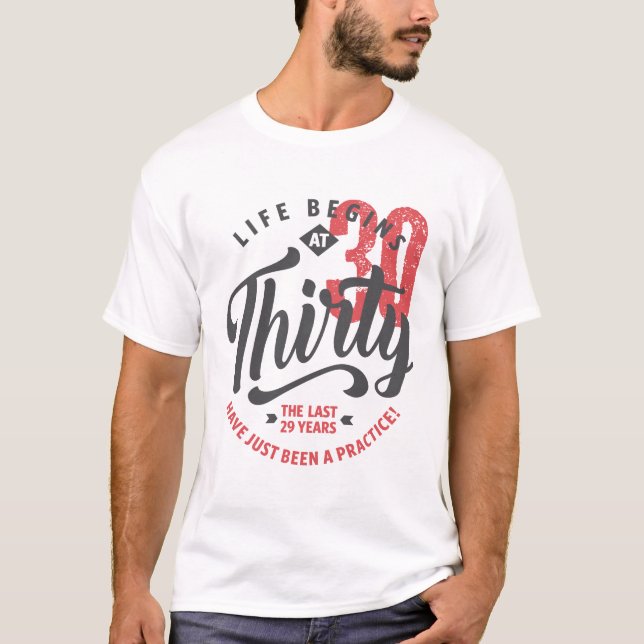 La vie commence à 30 ans | T-shirt 30th Birthday (Devant)