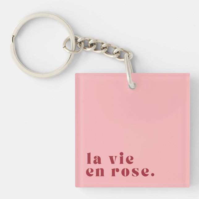 La vie en Rose Französischer Zitat Schlüsselanhänger (Vorderseite)