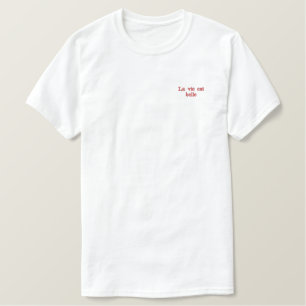 La vie est belle besticktes T-Shirt