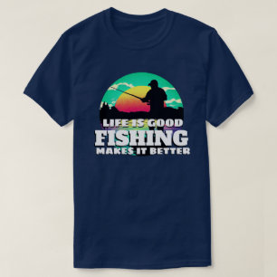 La vie est bonne T-shirt de pêche