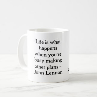 La vie est ce qui se passe Mug
