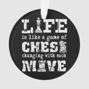 la vie est comme un jeu d'échecs - changer avec ch