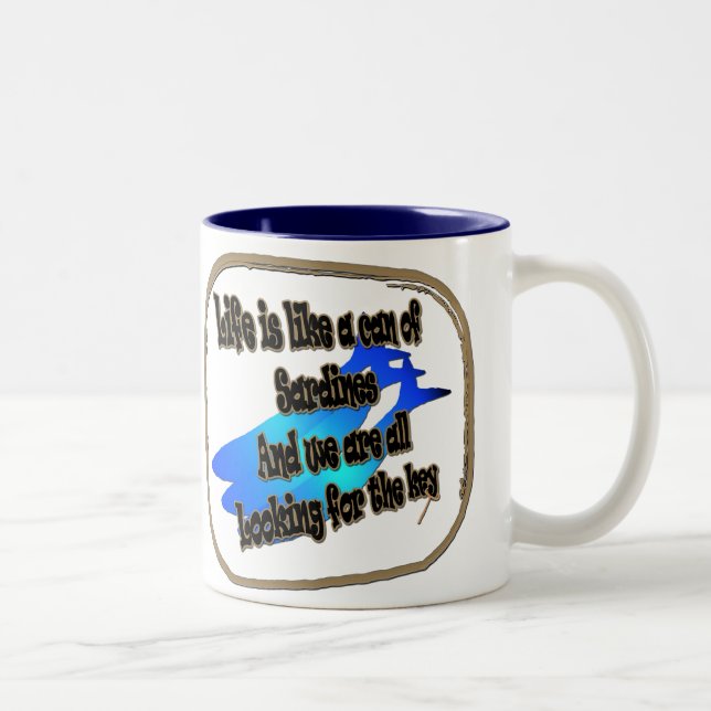 La vie est comme une boîte de sardines… Tasse (Droit)