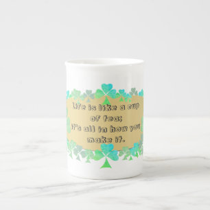 "La vie est comme une tasse de thé", irlandais, di