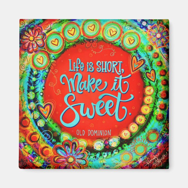 "La vie est courte"Inspirivity Magnet (Devant)
