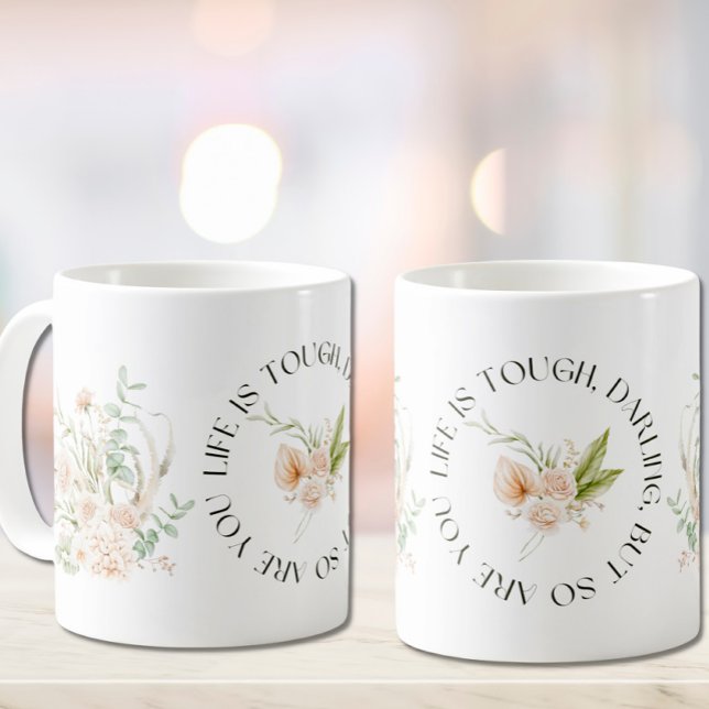La vie est dure, chérie, mais vous aussi Citer Mug (Créateur téléchargé)