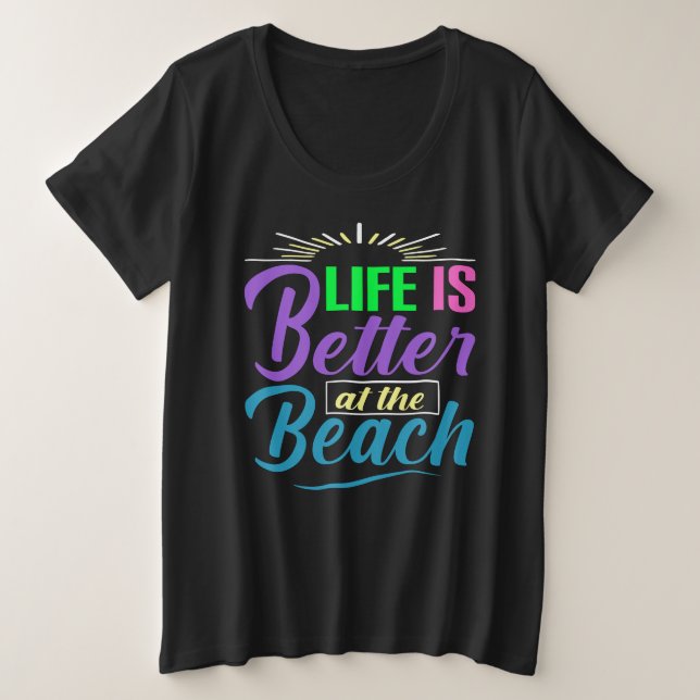 La vie est meilleure à la plage (Design devant)