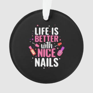 La Vie Est Meilleure Avec De Bons Nails