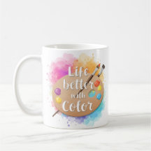 La vie est meilleure avec de la couleur – Mug d'ar
