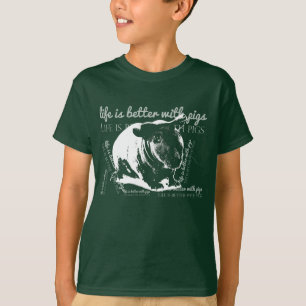 La vie est meilleure avec les T-Shirt cochons