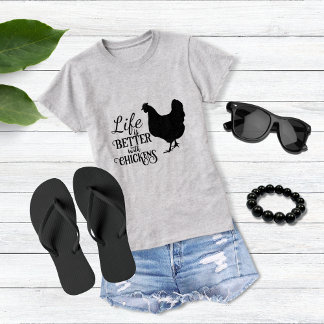 La vie est meilleure avec les T-shirts poulets