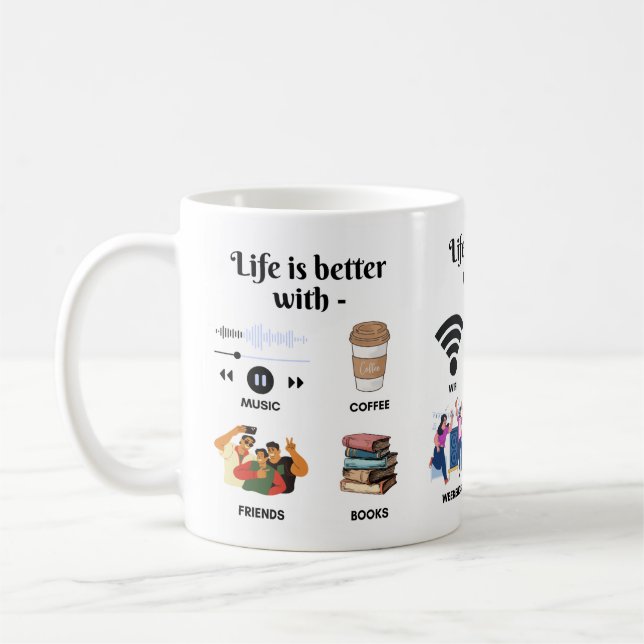 La vie est meilleure avec les tasses (Gauche)