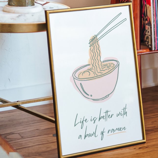 La vie est meilleure avec un bol de ramen Affiche (Créateur téléchargé)