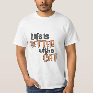 LA VIE EST MEILLEURE AVEC UN T-shirt CAT
