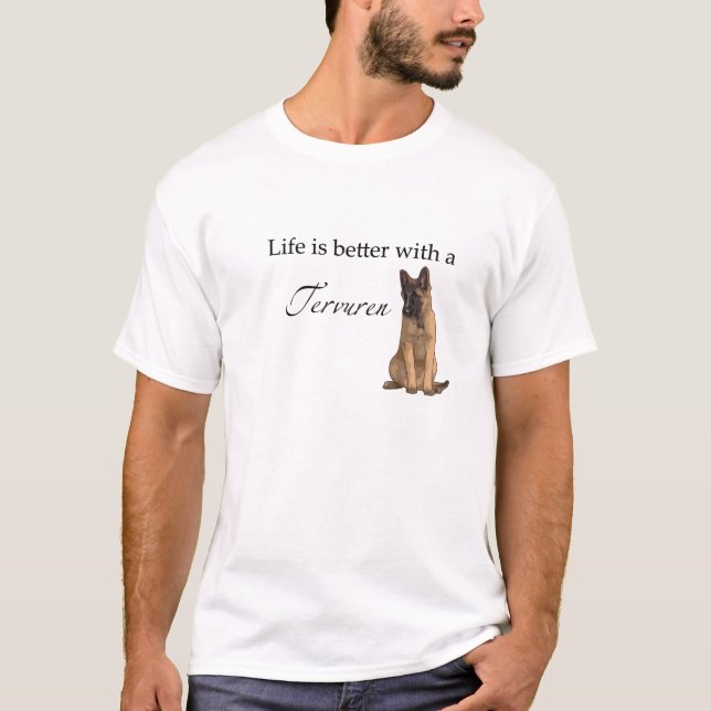 La vie est meilleure avec un T-shirt de Tervuren (Devant)
