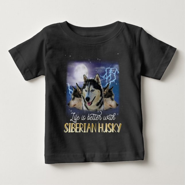 La Vie Est Meilleure Avec Un T-shirt Husky Sibérie (Devant)