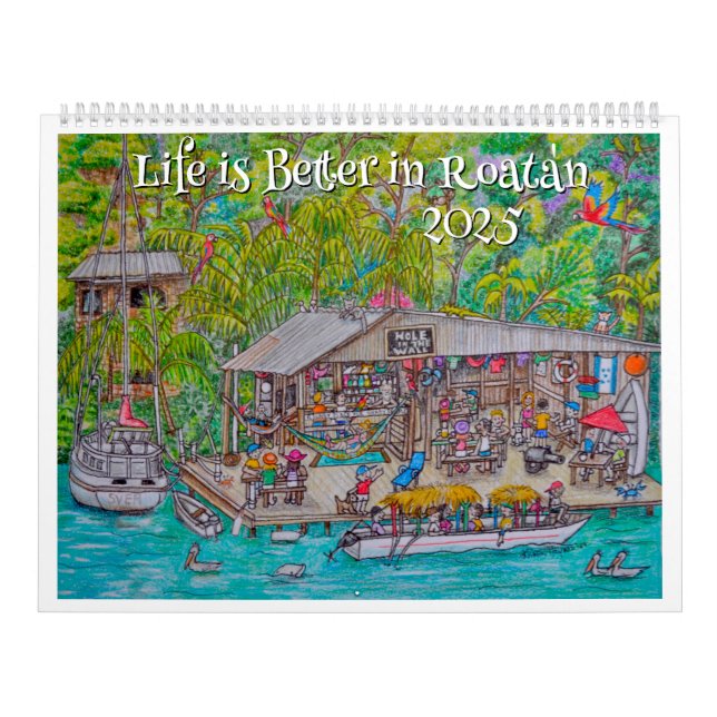 La vie est meilleure dans le calendrier de Roatan (Protection)