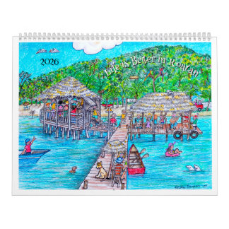 La vie est meilleure sur le calendrier de Roatan