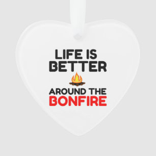 La Vie Est Mieux Autour Du Feu De Bonheur