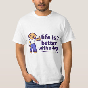 La Vie Est Plus Belle Avec Un T-Shirt De Chien Mig
