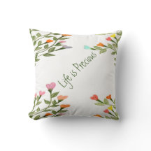 La vie est précieuse - Coussin