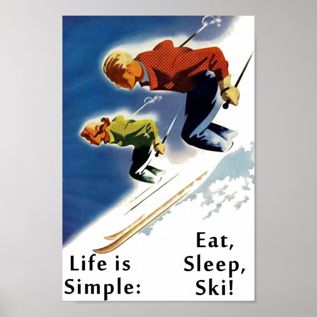 La vie est simple Manger Sleep Poster de ski (Devant)