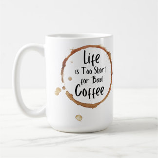 La vie est trop courte Mug 15 oz