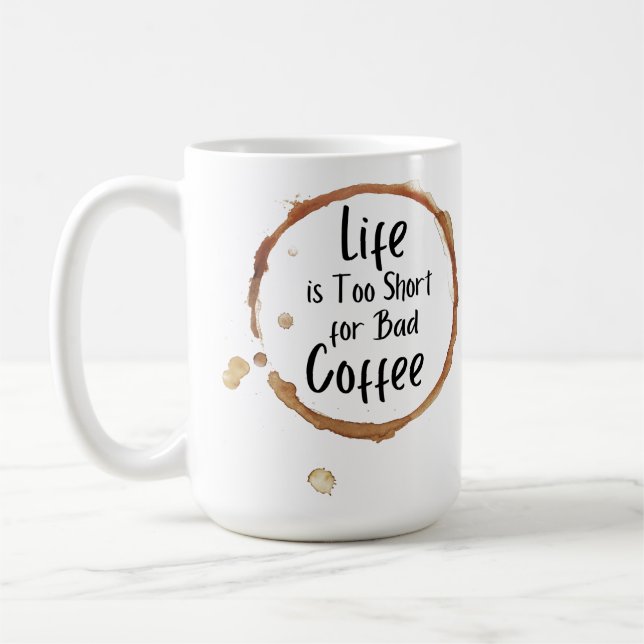 La vie est trop courte Mug 15 oz (Gauche)