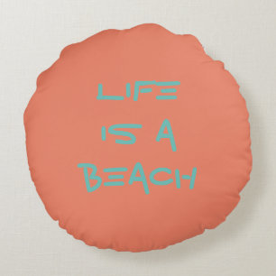 La Vie Est Un Coussin De Plage/Coussin