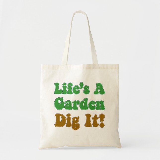 La vie est un jardin creuser le Sac fourre-tout (Devant)