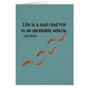 La vie est un voyage d'âme dans un véhicule peu fi