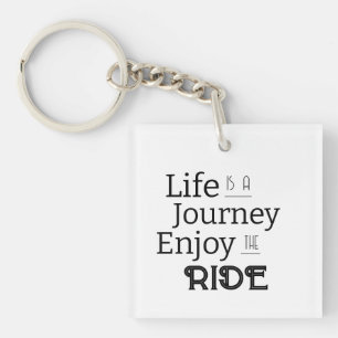 "La vie est un voyage Profitez du voyage"