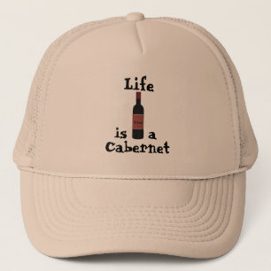 La vie est une casquette de camionneur en Cabernet
