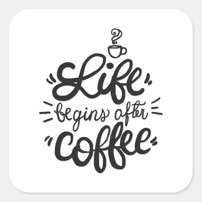 La Vie Funny Commence Après Le Sceau Sticker Café (Devant)